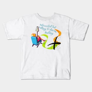 Introverted but willing to discuss knitting Kids T-Shirt